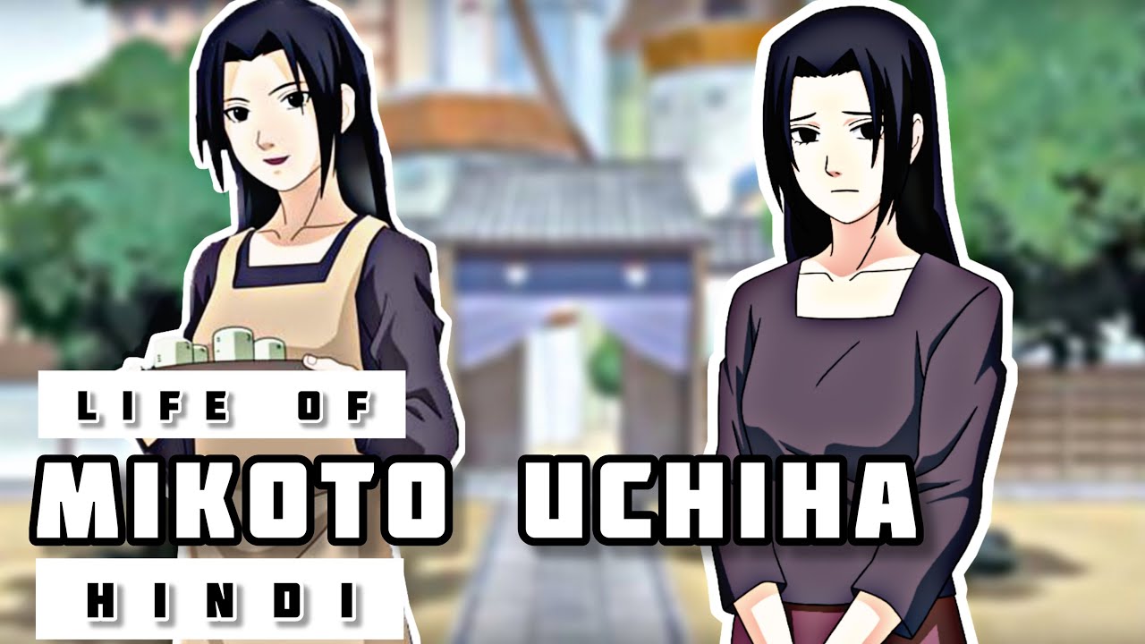 Life of Mikoto Uchiha in Hindi || Naruto