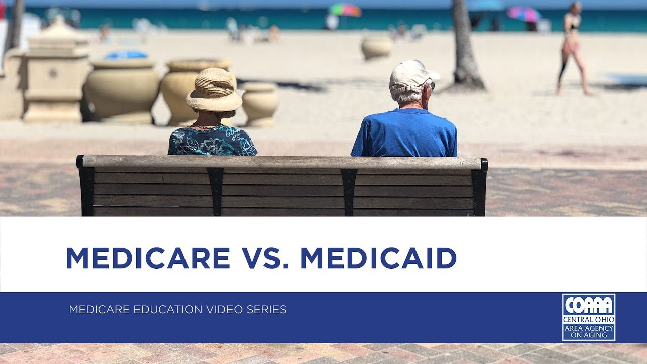 Medicare vs.  Medicaid Education Video