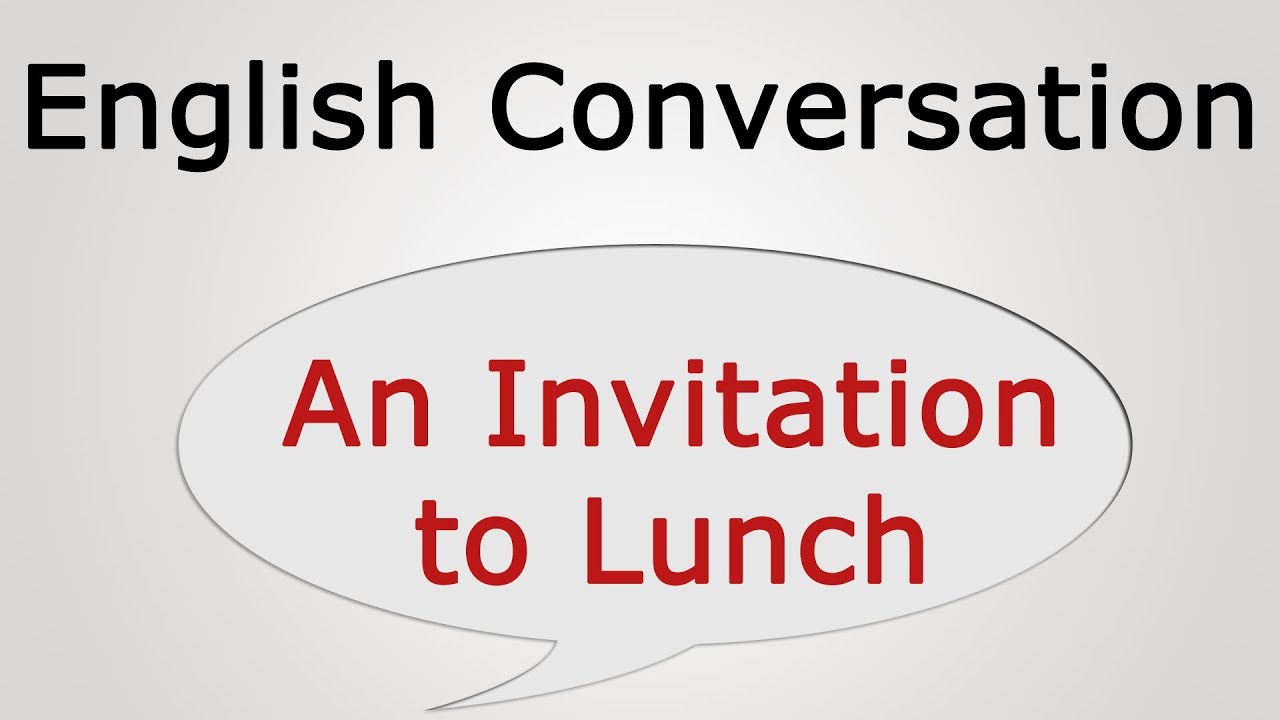 learn english conversation: An Invitation to Lunch