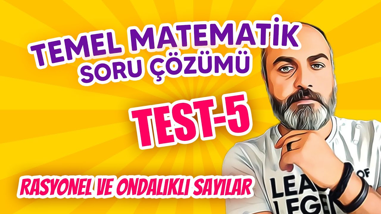 29 Günde Temel Matematik -  Rasyonel ve Ondalıklı Sayılar Test - 5