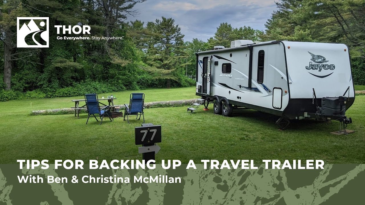 Tips For Backing Up A Travel Trailer
