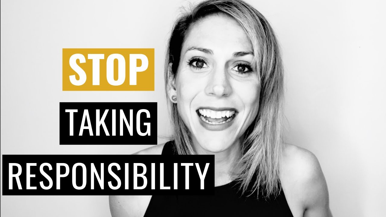 10 Things You Are Not Responsible For