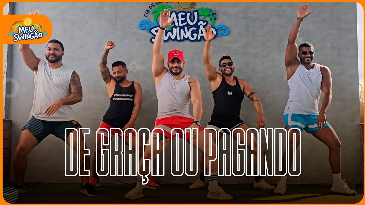 De graça ou pagando - O  Grelo - Coreografia | Meu Swingão.