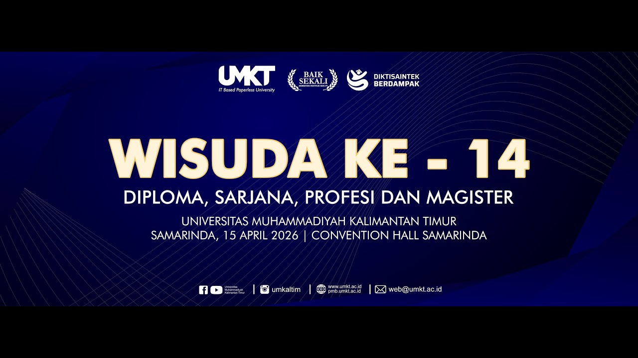 Wisuda Ke-14 Universitas Muhammadiyah Kalimantan Timur | Rabu, 15 April 2026