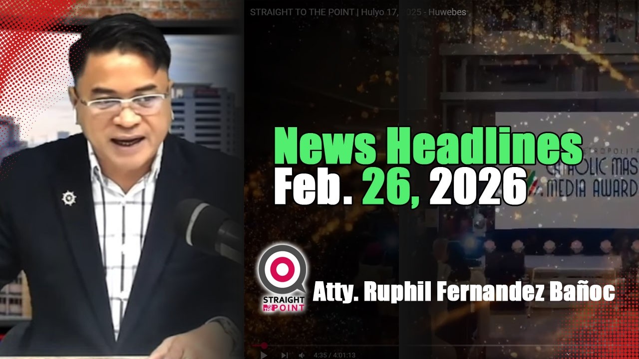 News Headlines | Pebrero 26, 2026 - Huwebes | With Radyoman Atty. Ruphil Fernandez Bano