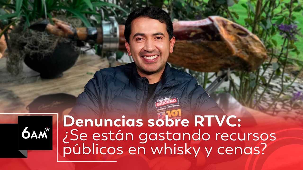¿Derroche en RTVC? Denuncias sobre uso indebido de recursos públicos para cenas y licores | 6AM W