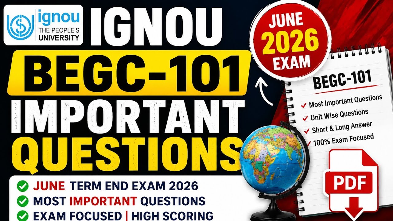 IGNOU BEGC 101 Important Questions PDF for June Term End Exam 2026