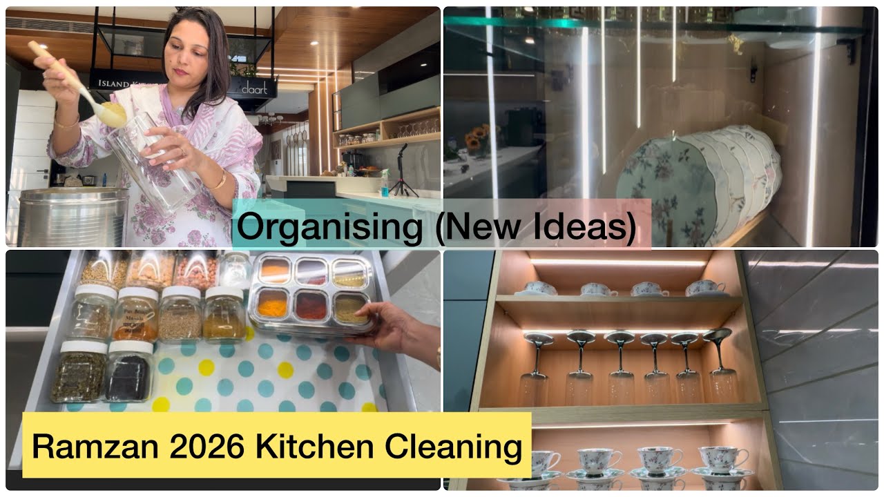 🌙✨ Ramzan 2026 Kitchen Cleaning + Crockery Organising (New Ideas) 