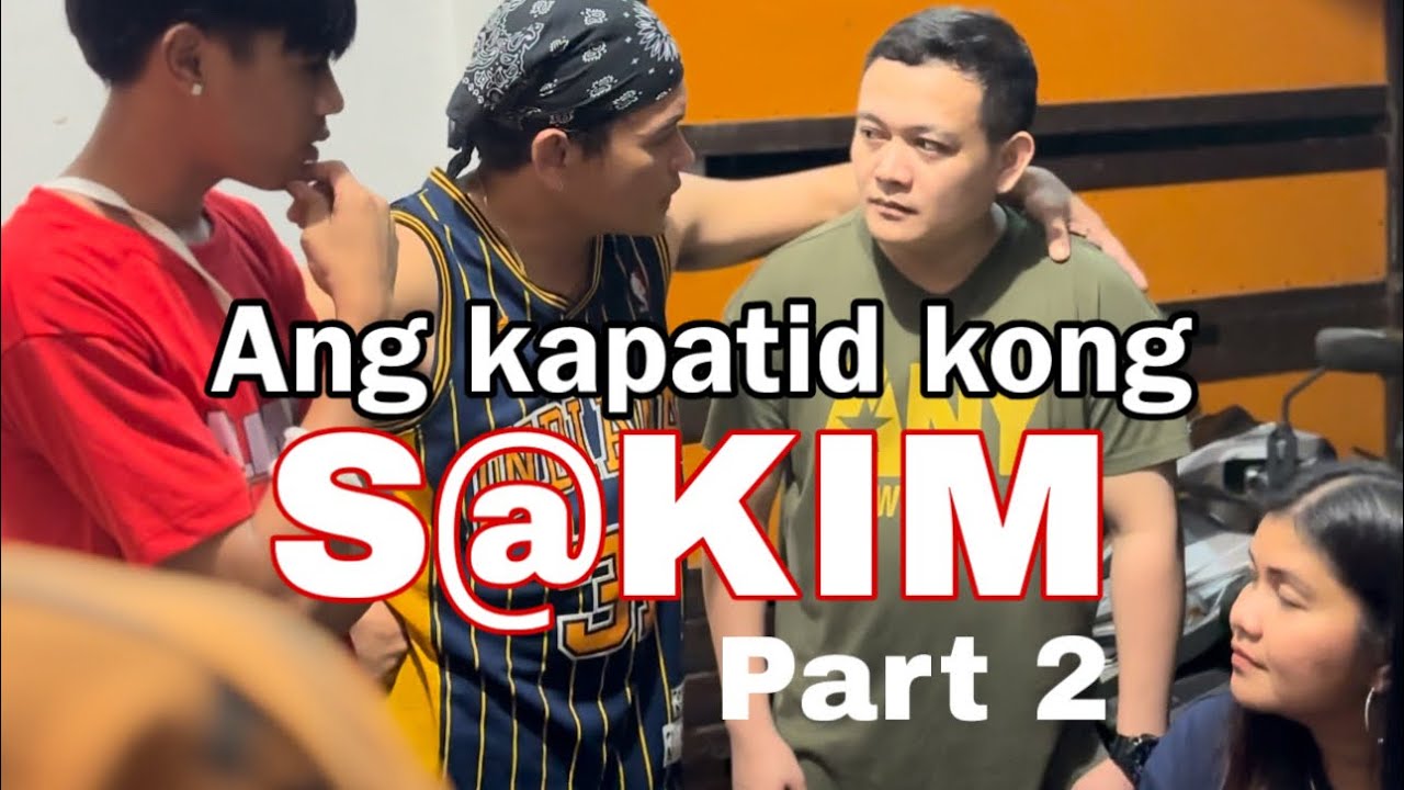 Ang kapatid kong S@kim (Part 2)