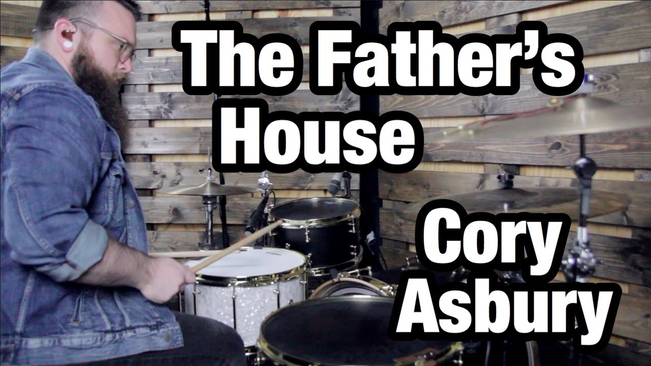 The Father's House - Cory Asbury (Drum Cover)
