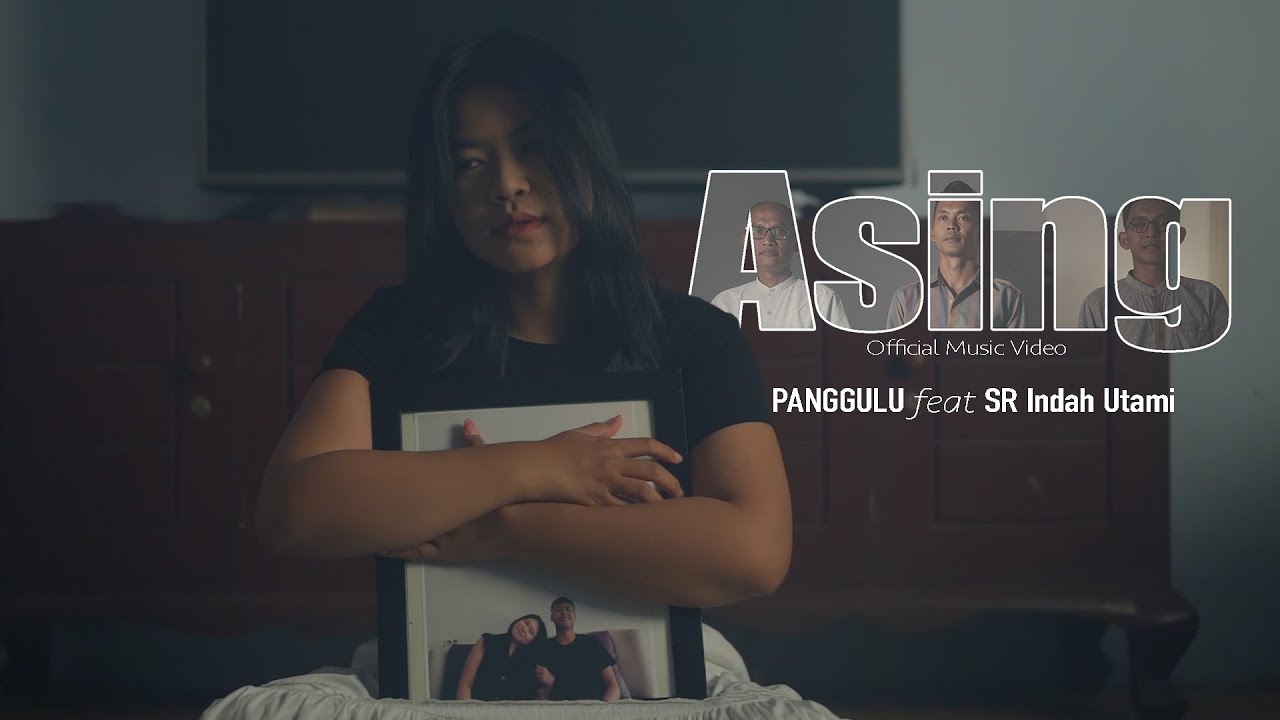 PANGGULU Feat SR INDAH UTAMI - ASING Official Music Video