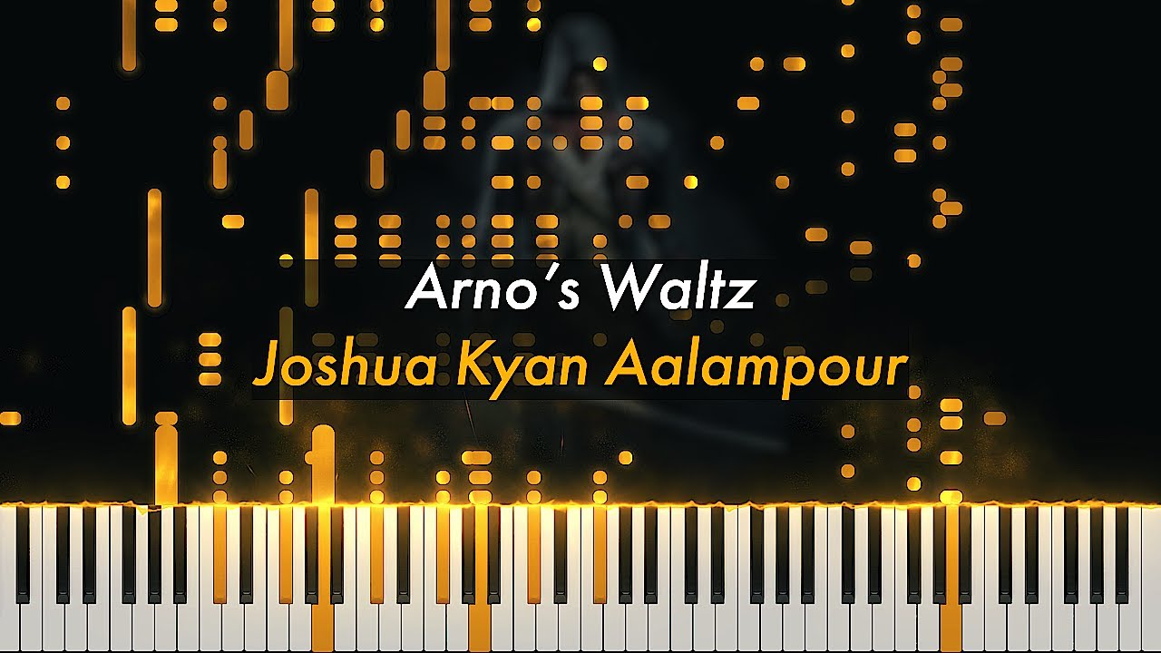 Arno's Waltz | Joshua Kyan Aalampour