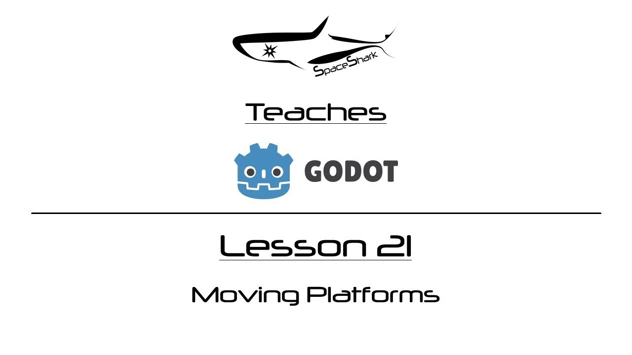 Godot 3.1 GDScript - Lesson 21 - Moving Platforms