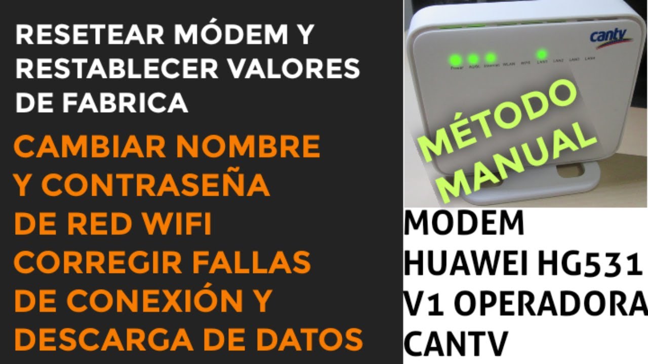 Cómo Resetear el Módem Huawei HG531 V1 de CANTV 👍 Restablecer Valores MÉTODO MANUAL