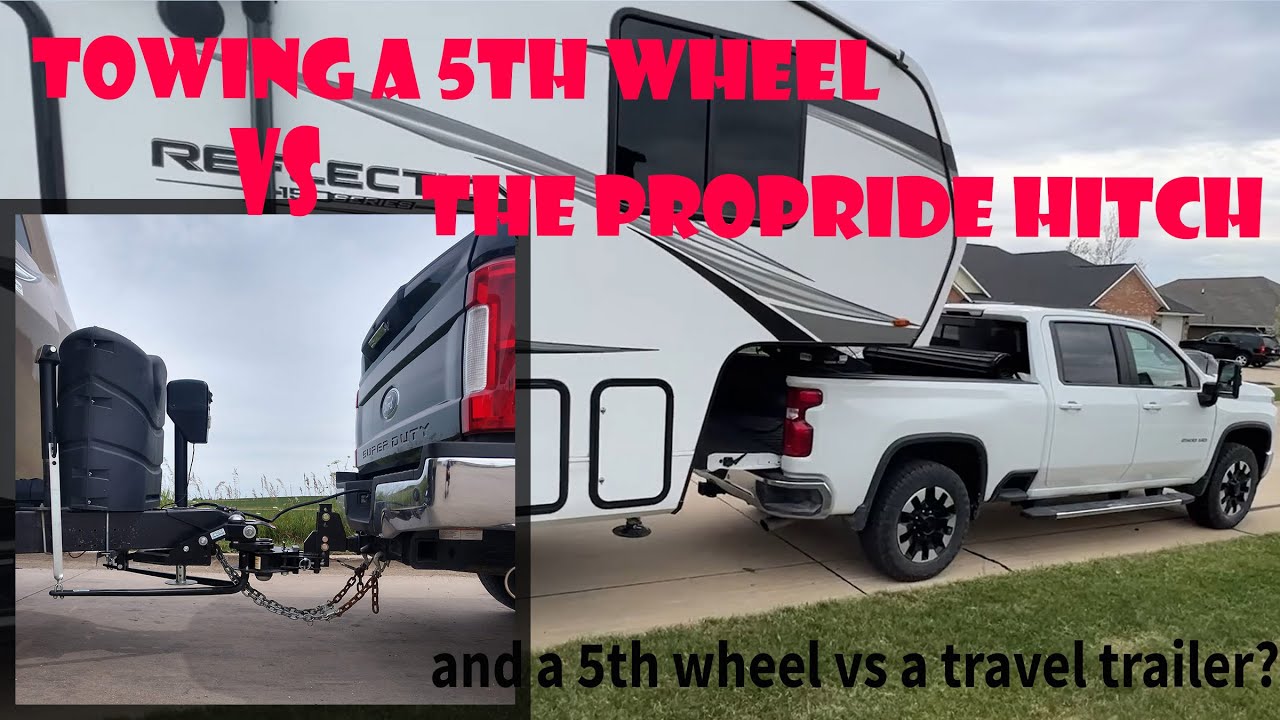 Towing with a 5th wheel RV vs The ProPride Hitch