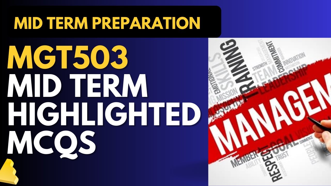 MGT503 Mid Term Highlighted MCQs