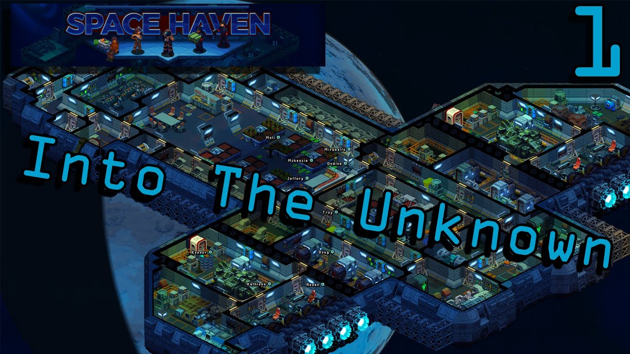 Into The Unknown - Space Haven Lets Play First Look