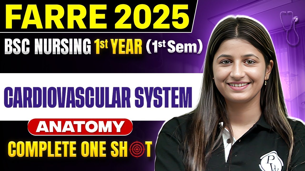 Cardiovascular System Anatomy and Physiology Bsc Nursing 1st Year | Farre Series For Bsc Nursing