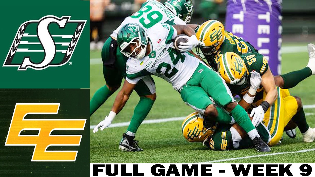 Saskatchewan Roughriders vs Edmonton Elks [FULL GAME] | CFL Week 9 | CFL Season 2026