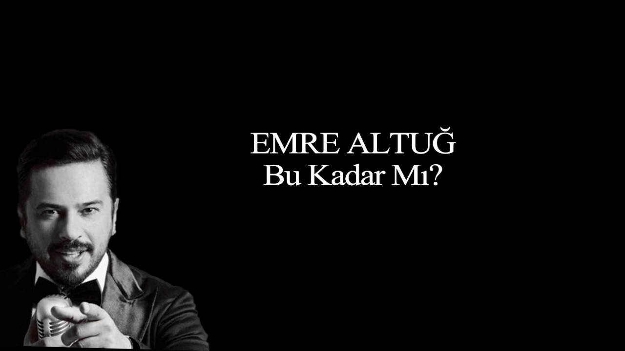 Emre Altuğ - Bu Kadar Mı?