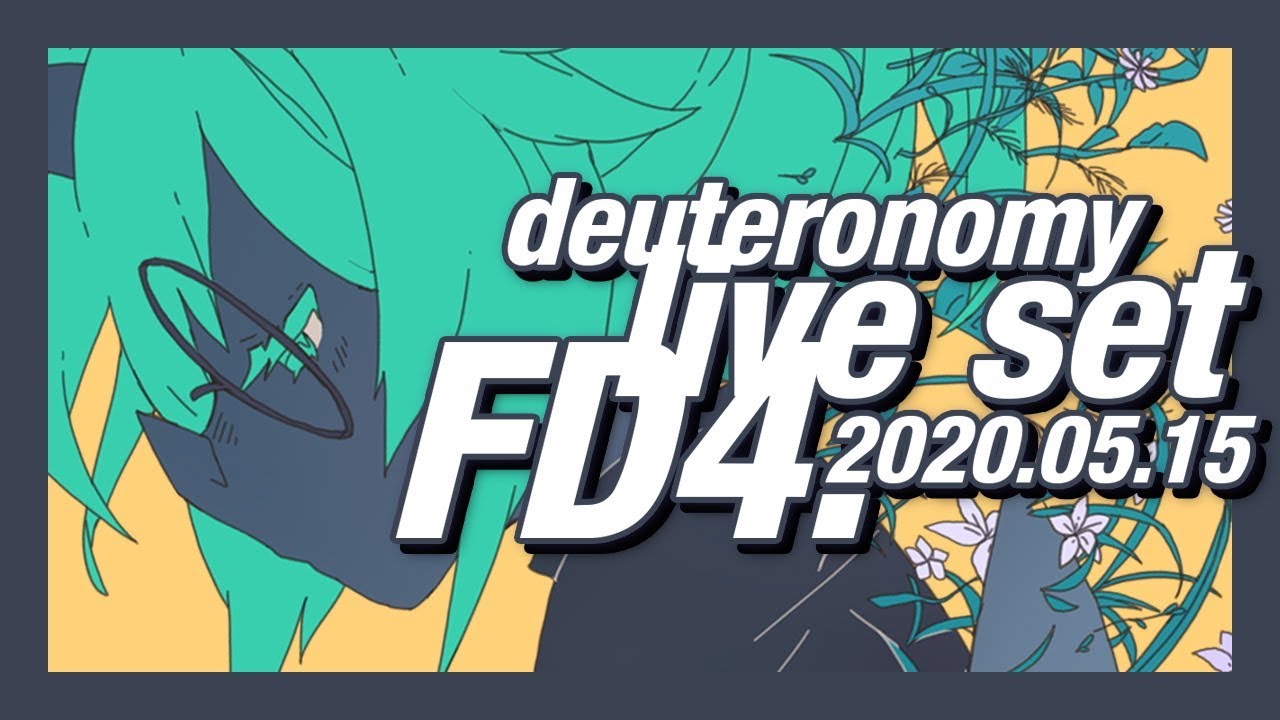 𝐬𝐭𝐫𝐞𝐚𝐦 𝐜𝐥𝐢𝐩: deuteronomy FD4 live set
