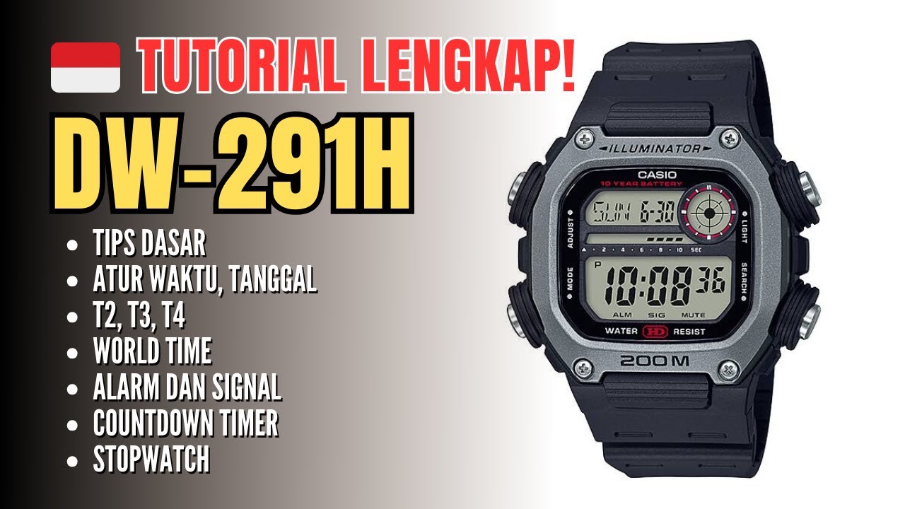Tutorial Paling Lengkap Pengaturan dan Pengoperasian Casio DW-291 / DW291 : alarm, timer, dsb