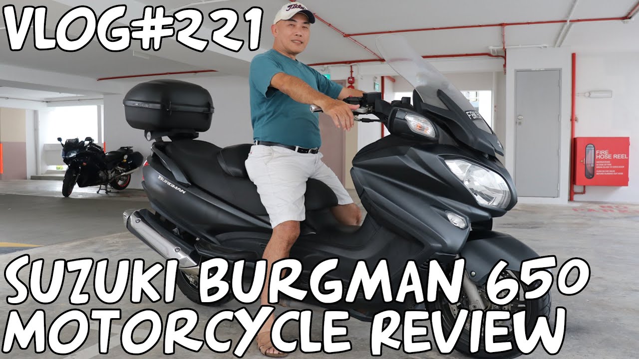 Vlog#221 Suzuki Burgman 650 Executive Motorcycle Review Singapore