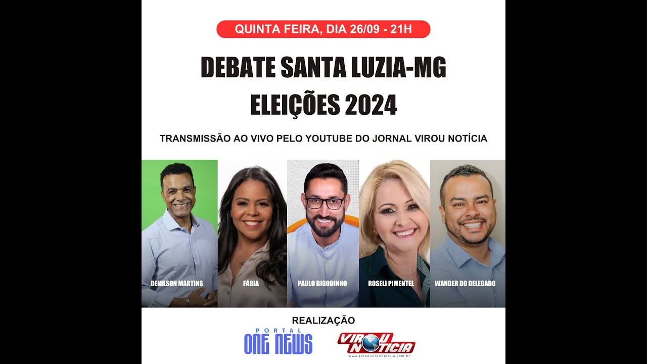 DEBATE 2024 - PREFEITURA DE SANTA LUZIA (REPRISE)
