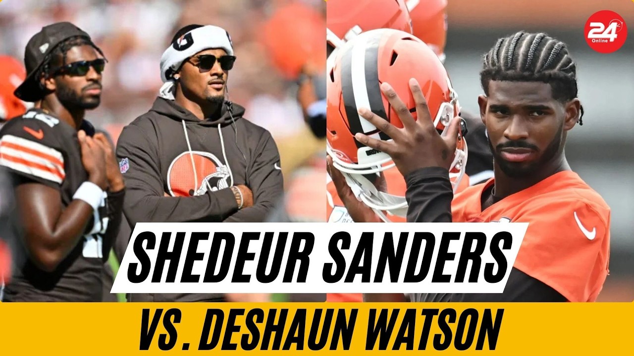 Shedeur Sanders vs. Deshaun Watson: The 40/40 Battle for Browns' QB1 Begins!