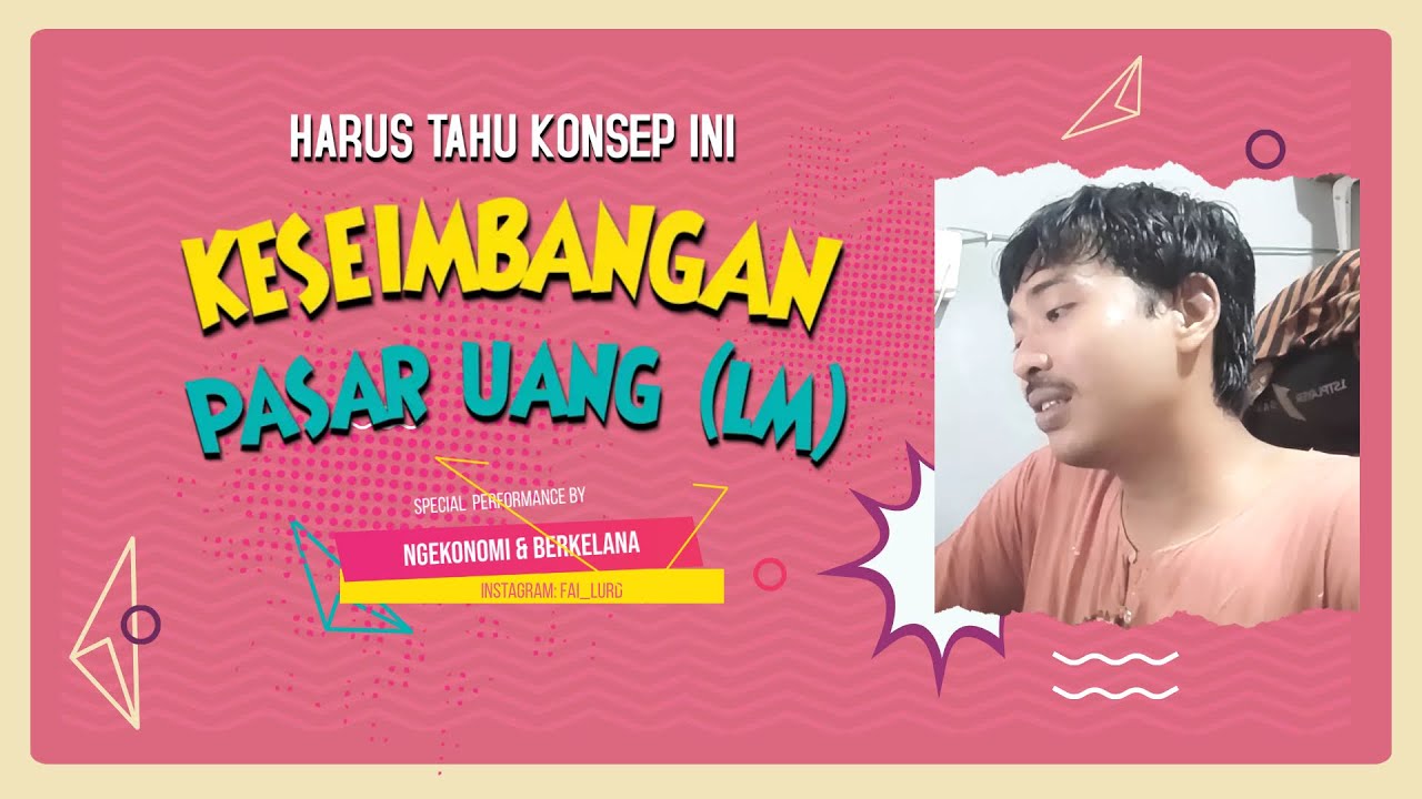🍉 Keseimbangan Pasar Uang (LM)