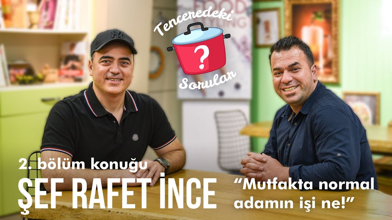 Tenceredeki Sorular 2. Bölüm | Konuğumuz şef Rafet İnce | #gourmetandstyling