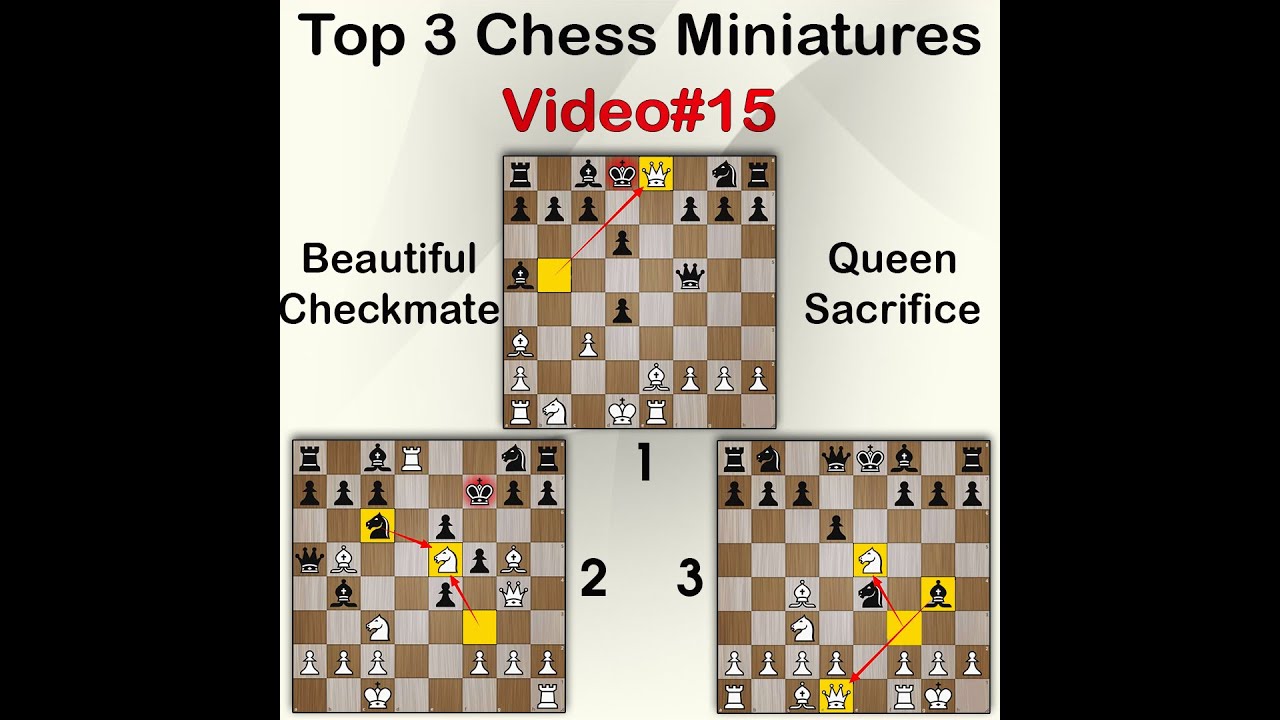 Top 3 Chess Miniatures | Beautiful Checkmate | Video#15
