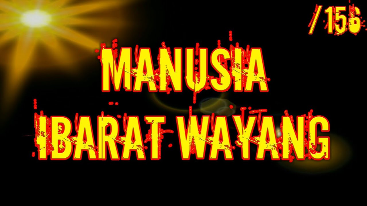 156 MANUSIA IBARAT WAYANG - Kajian Kitab Al Hikam Oleh KH Yazid Bustomi (Pasuruan)