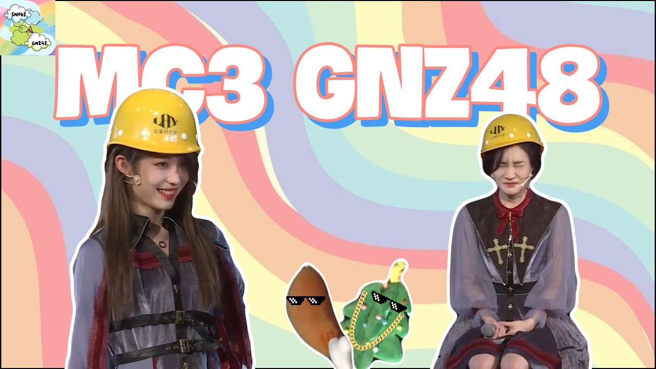 [GNZ48] (Vietsub) MC3_