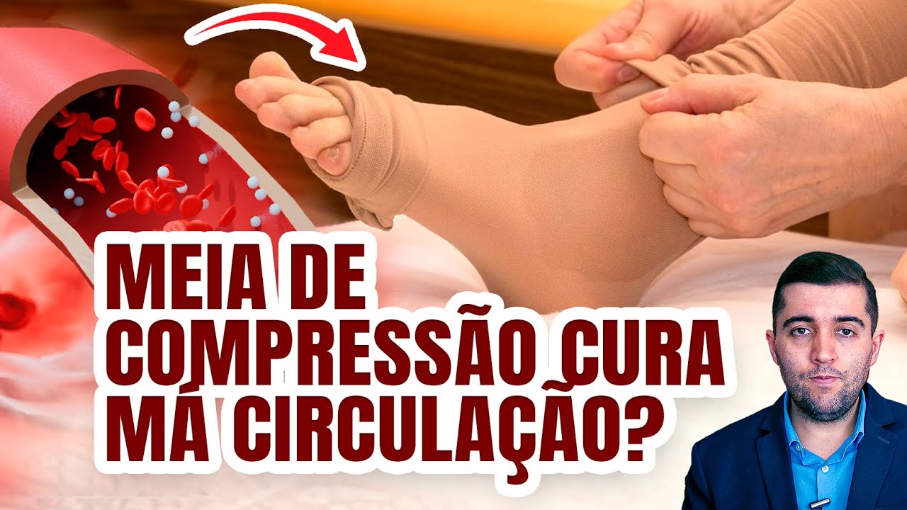 Meia de compress&atilde;o: risco de usar, tempo por dia, quando trocar, hora de cal&ccedil;ar, melhora circula&ccedil;&atilde;o?