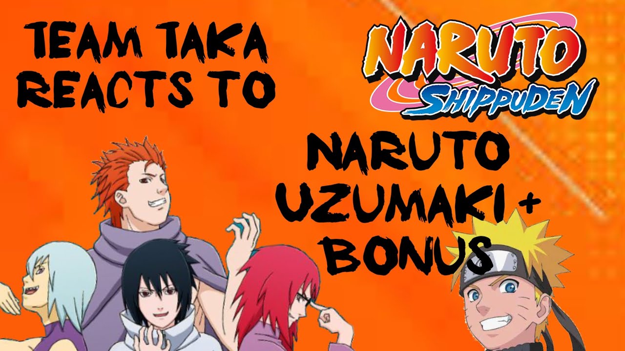 Team Taka reacts to Naruto Uzumaki | Rushed!! |  Read desc