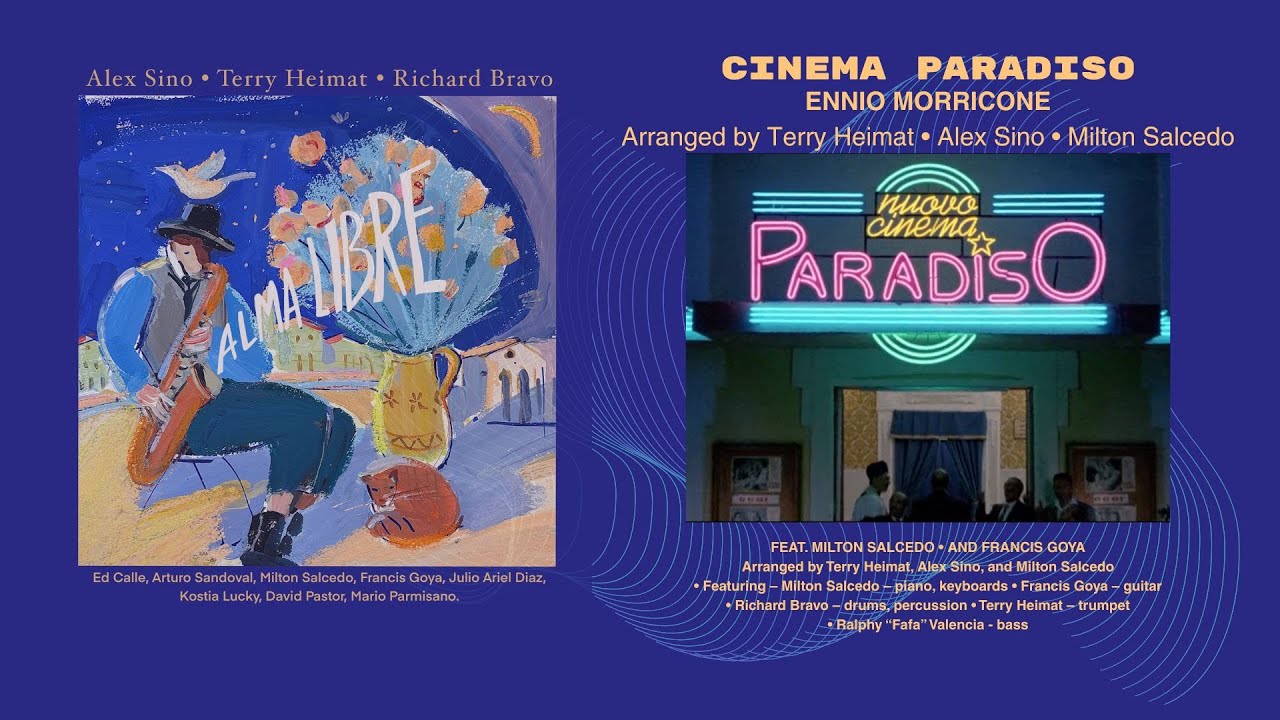 CINEMA PARADISO - ALMA LIBRE by Alex Sino • Terry Heimat • Ricard Bravo