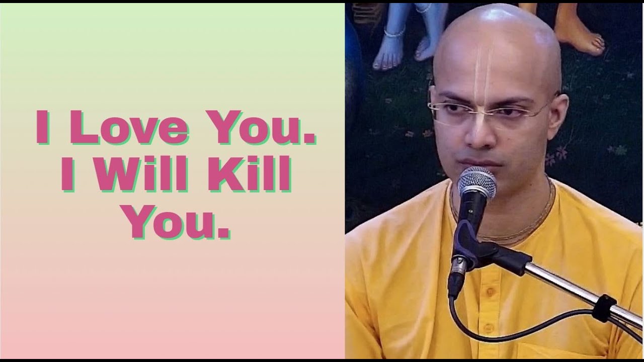 Akinchan Krishna Prabhu lecture on I Love You.I Will Kill You