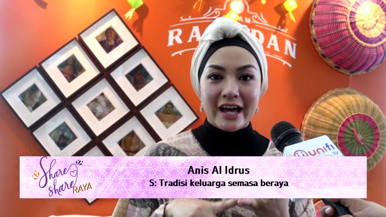 Share Share Raya Bersama Anis Al Idrus