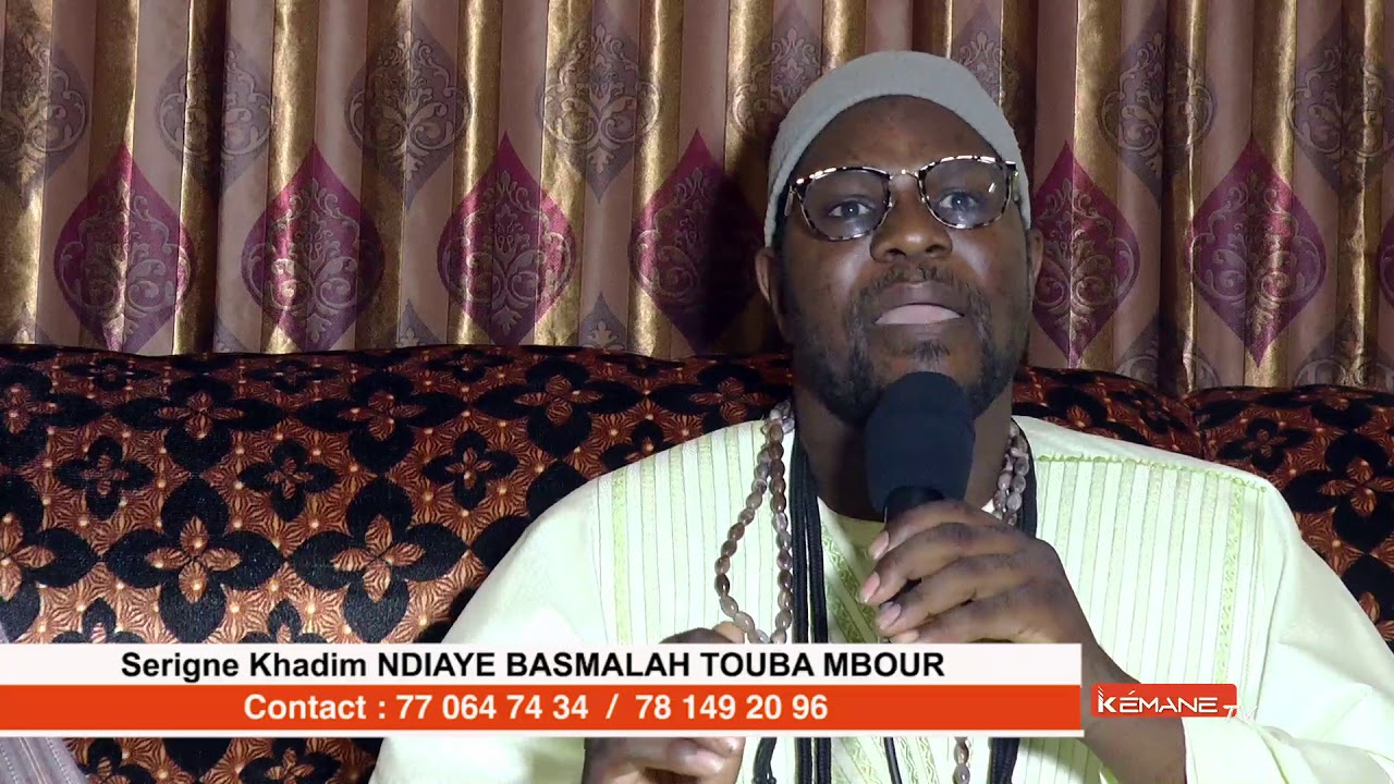 SECRET BASMALAH AK SERIGNE KHADIM NDIAYE BASMALAH TOUBA MBOUR