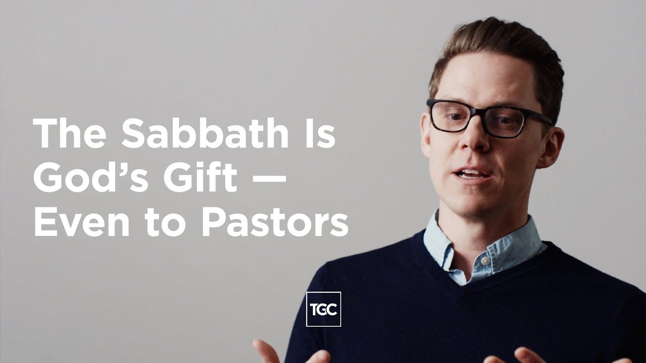 The Sabbath Is God’s Gift—Even to Pastors