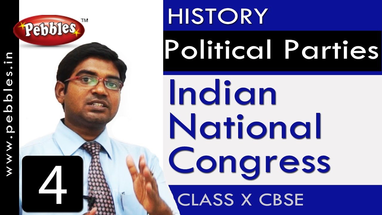 Indian National Congress| Political Parties | History| CBSE Class 10 Social Sciences