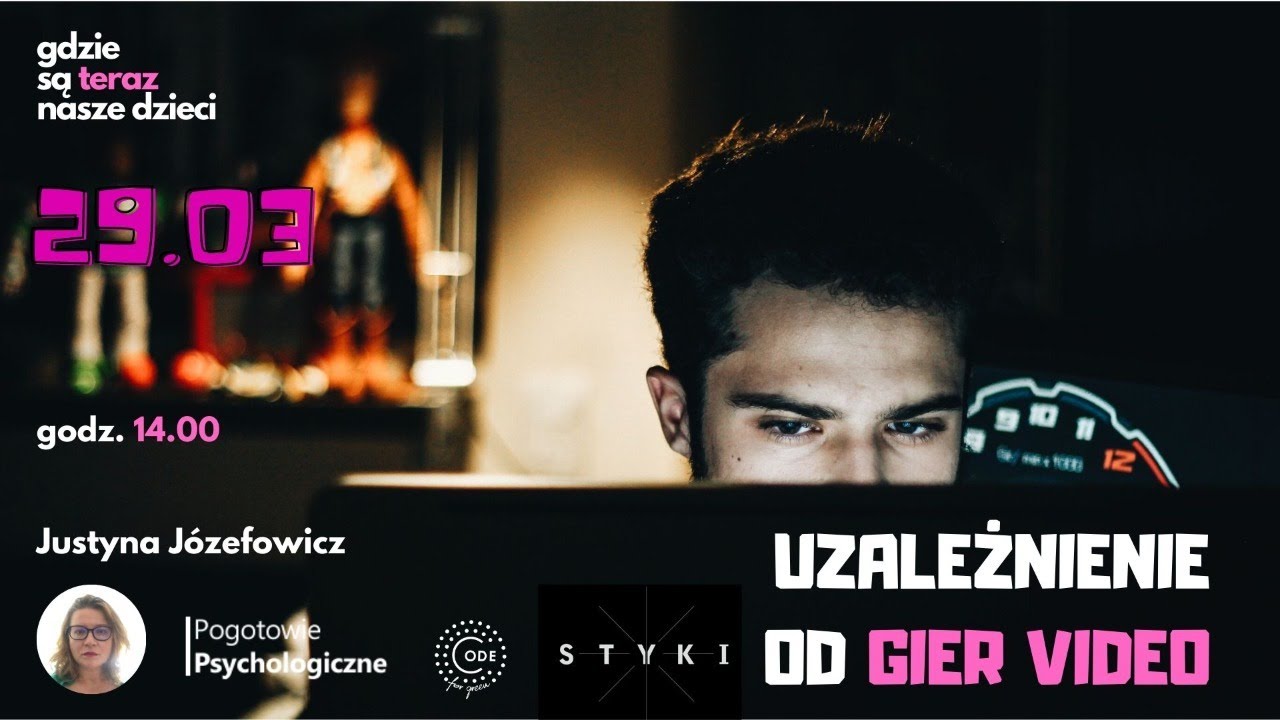 Uzależnienie od gier komputerowych - Justyna Józefowicz