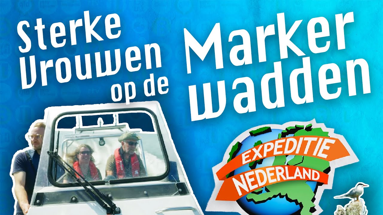 Expeditie Nederland: Moeder Natuur op de Marker Wadden