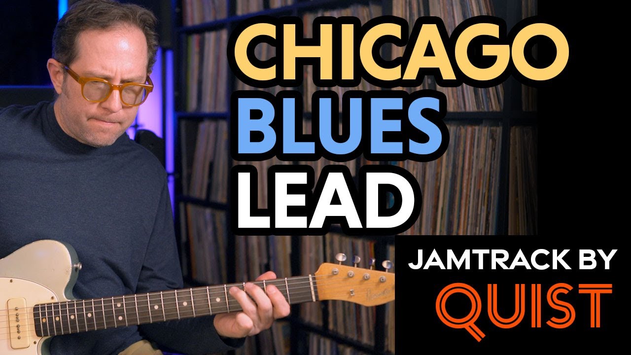 Chicago blues lead guitar lesson - Full breakdown - Jam track from Quist - EP496