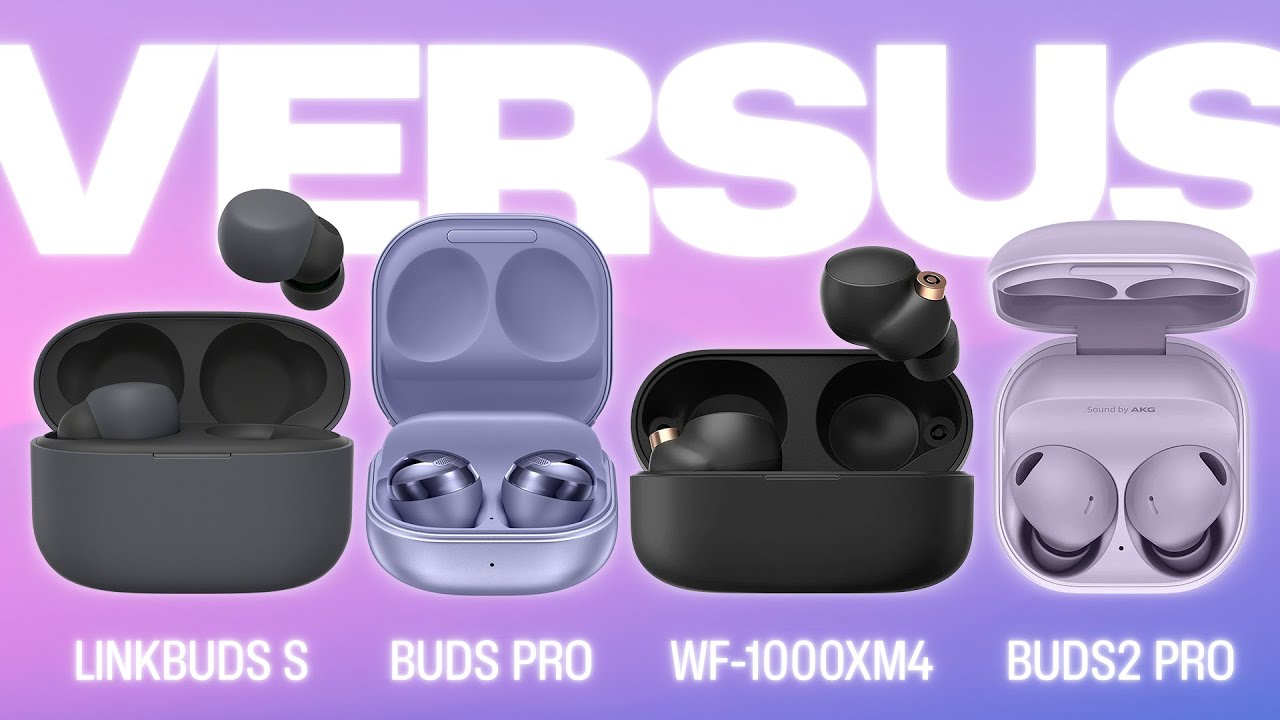 Buds Pro, Buds2 Pro, LinkBuds S o Sony XM4, ¿cuál elegir?