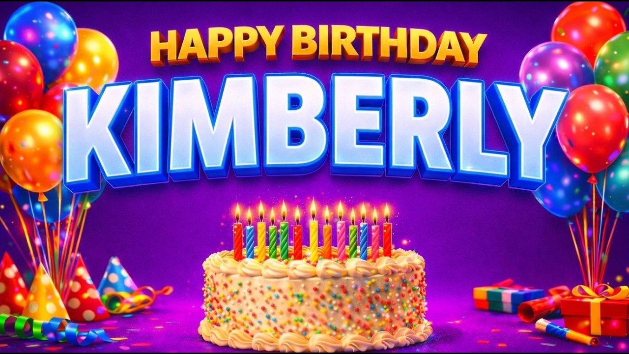Happy Birthday Kimberly 🎂 | Birthday Song for Kimberly