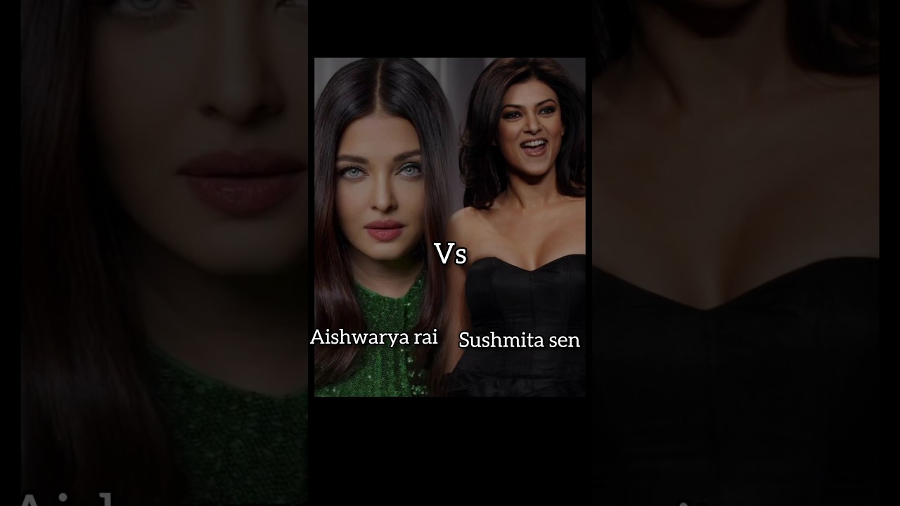 Aishwarya rai Vs sushmita sen❤😍#shorts#viral#aishwaryavssusuhmita#aishwaryarai#sushmitasen #trending