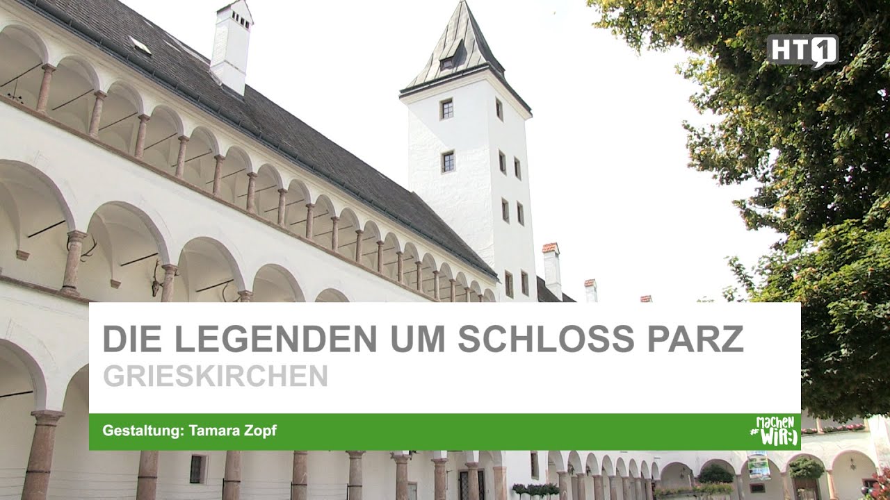Grieskirchen. Die Legenden um Schloss Parz