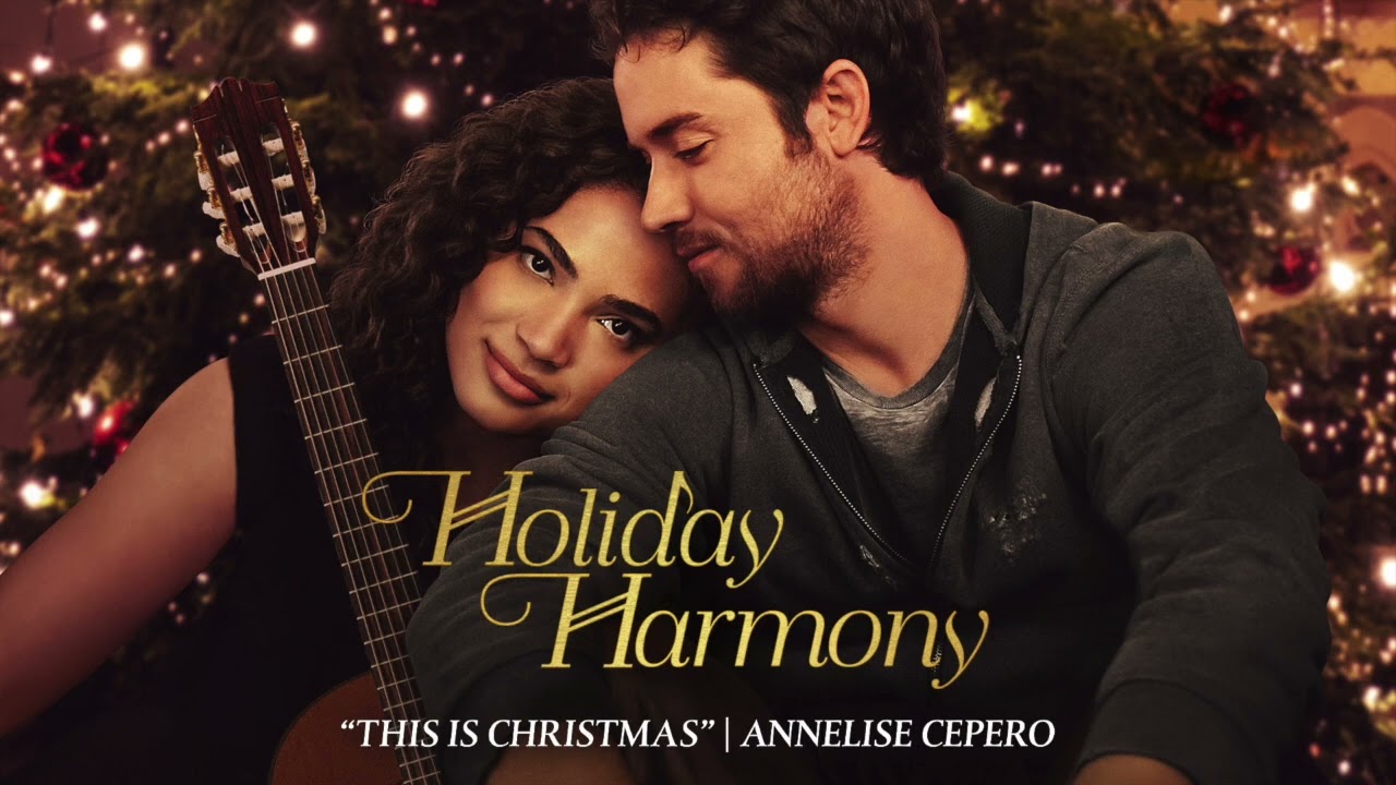 Holiday Harmony Soundtrack | This Is Christmas - Annelise Cepero | WaterTower
